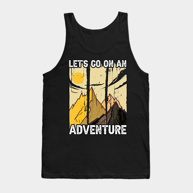 Let's Go On An Adventure Tank Top by TK Store